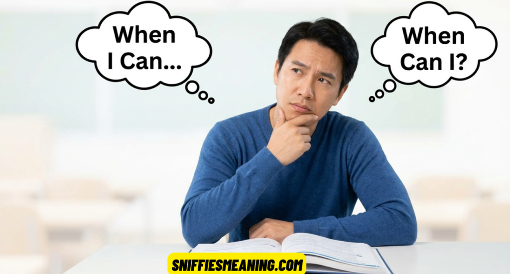 When I Can or When Can I? Complete Guide to Correct English Usage